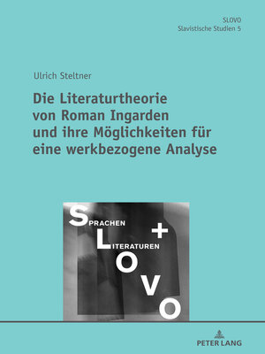 cover image of Die Literaturtheorie von Roman Ingarden und ihre Moeglichkeiten fuer eine werkbezogene Analyse
